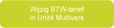 BTW aanpassen: Unit4 Multivers - Wijzig BTW-tarief