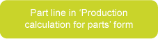 Part line in Production calculation for parts form