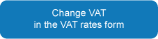 Change VAT: Change the rates