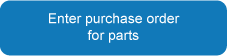 Enter purchase order for parts