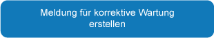 Meldung für korrektive Wartung erstellen