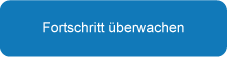 Fortschritt überwachen