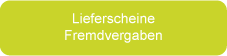 Lieferscheine Fremdvergaben