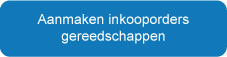 Aanmaken inkooporders gereedschappen