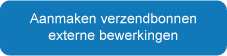 Aanmaken verzendbonnen externe bewerkingen