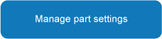 Manage part settings