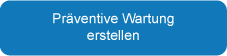 Präventive Wartung erstellen