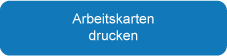 Arbeitskarten drucken