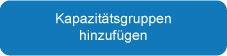 Kapazitätsgruppen hinzufügen