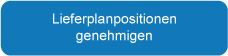 Lieferplanpositionen genehmigen