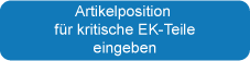 Artikelposition für kritische EK-Teile eingeben